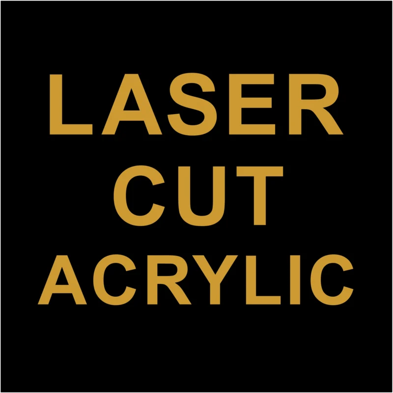 Laser Cut Acrylic
