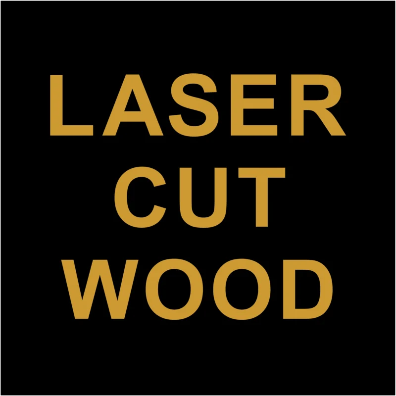Laser Cut Wood Service